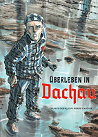 Ueberleben in Dachau