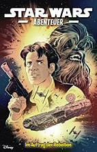 Star Wars Abenteuer 07: Im Auftrag der Rebellion