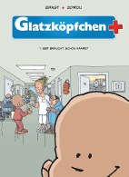Glatzkoepfchen 01: Wer braucht schon Haare