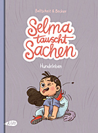Selma tauscht Sachen 01: Hundeleben