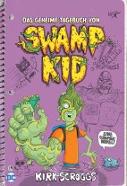 Das geheime Tagebuch von Swamp Kid
