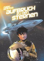 Mark Brandis - Weltraumpartisanen 05: Aufbruch zu den Sternen