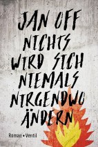 Nichts wird sich niemals irgendwo aendern