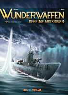 Wunderwaffen - Geheime Missionen 01: *VZA* Das Phantom-U-Boot (Vorzugsausgabe)