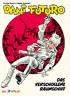 Dani Futuro 01: Das verschollene Raumschiff