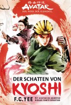 Avatar - Der Herr der Elemente: Der Schatten von Kyoshi (Roman) (Band 2)