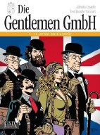 Die Gentlemen GmbH 01: Im Auftrag Ihrer Majestaet - Gesamtausgabe