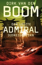 Der letzte Admiral 03: Dreigestirn