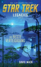 Star Trek - Legacies 02: Die beste Verteidigung