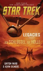 Star Trek - Legacies 03: Der Schluessel zur Hoelle