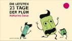 Die letzten 23 Tage der Pluem