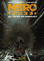 Metro 2033 02: Maske der Dunkelheit
