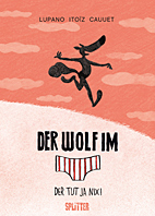Der Wolf im Slip 04: Der tut ja nix