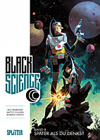 Black Science 08: Spaeter als du denkst (Splitter Books)