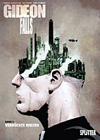 Gideon Falls 05: Welten des Boesen (Splitter Books)