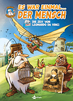 Es war einmal der Mensch 06: Die Zeit von Leonardo da Vinci