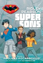 Super Sons 01: Projekt Polarschild (von 3)