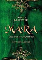 Mara und der Feuerbringer 03: Goetterdaemmerung