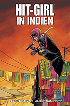Hit-Girl: In Indien (Hit - Girl / Kick Ass)