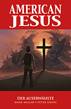American Jesus 01: Der Auserwaehlte