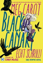 Black Canary: Echt Schrill