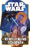Star Wars Sonderband 127: Rebellen und Schurken