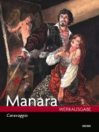Manara Werkausgabe 18: Caravaggio