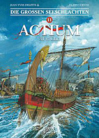 Die grossen Seeschlachten 11: Actium 44 v. Chr.