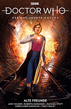 Doctor Who - Der dreizehnte Doctor 03: Alte Freunde (Der 13. Doktor)