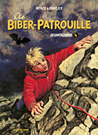Biber-Patrouille Gesamtausgabe 04: 1964 - 1967 (Biber Patrouille)