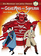 Abenteuer von Julius Chancer 04: Das Geheimnis der Samurai
