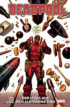 Deadpool 03 (2020): Der Stoff, aus dem Albtraeume sind