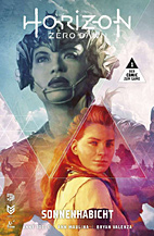 Horizon Zero Dawn 01: Sonnenhabicht (Softcover)