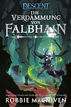 Descent - Die Reise ins Dunkel 01: Die Verdammung von Falbhain (Roman)