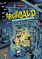 Archibald 01: Archibald der Monsterdetektiv