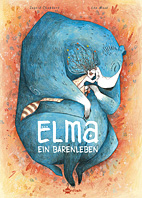 Elma - Ein Baerenleben