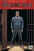 The Walking Dead 24: Leben und Tod - Softcover -SC - Kioskausgabe
