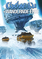 Cixin Liu: Die Wandernde Erde