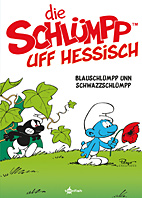 De Schluempp uff Hessisch 01: Blauschluempp unn Schwazzschluempp (Schluempfe Mundart 01)