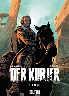 Der Kurier 01: Larve