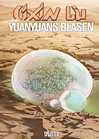 Cixin Liu: Yuanyuans Blasen