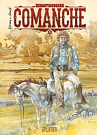 Comanche Gesamtausgabe 01 (Band 1-3)