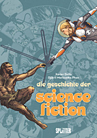 Die Geschichte der Science-Fiction (Splitter Books)