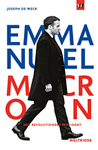 Emmanuel Macron - Der revolutionaere Praesident
