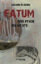 Fatum - Drei Pfade ins Nichts (Road Poems)
