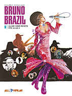 Bruno Brazil 09: Alles oder Nichts - Fuer Alak 6