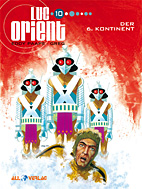 Luc Orient 10: *VZA* Der 6. Kontinent (Vorzugsausgabe)