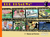 Bud Broadway 03: Bazai auf Borneo