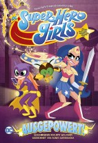DC Super Hero Girls: Voellig Ausgepowert
