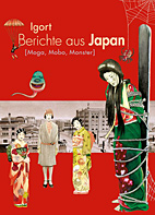 Berichte aus Japan - Moga, Mobo, Monster (Berichte aus Japan 03)